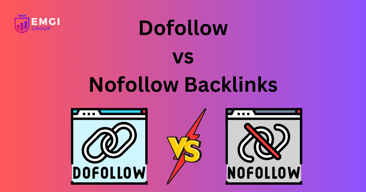 Dofollow vs Nofollow Backlinks