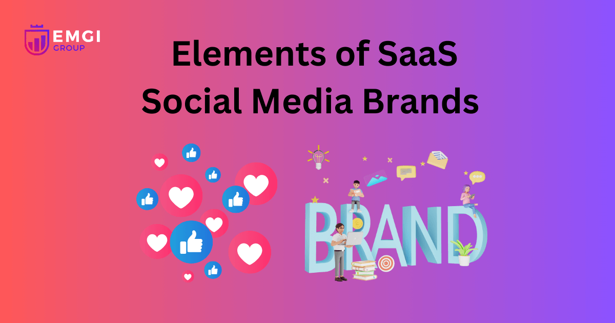 Elements of Successful Social Media SaaS Brand