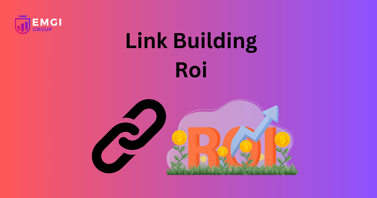 Measure Backlinks ROI