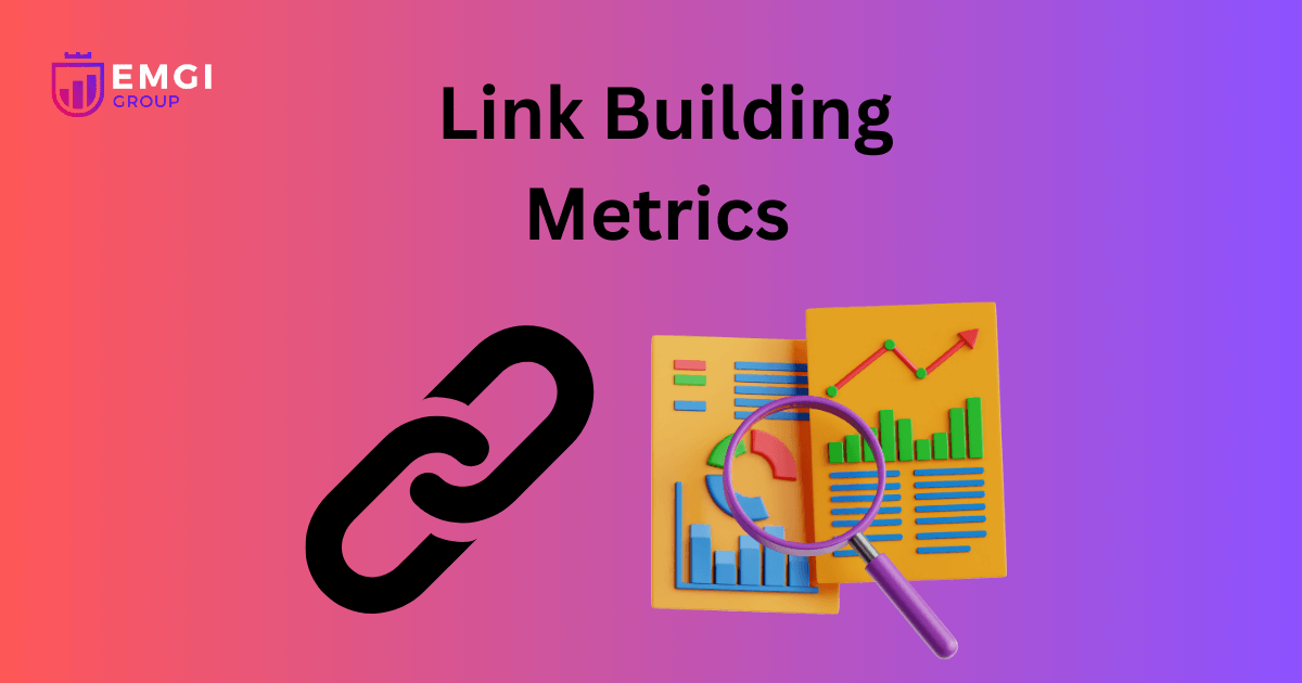 Backlinks Metrics to Care About!