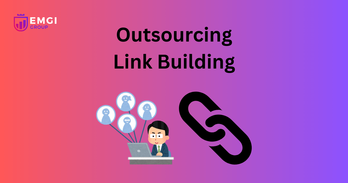 Outsourcing Link Building