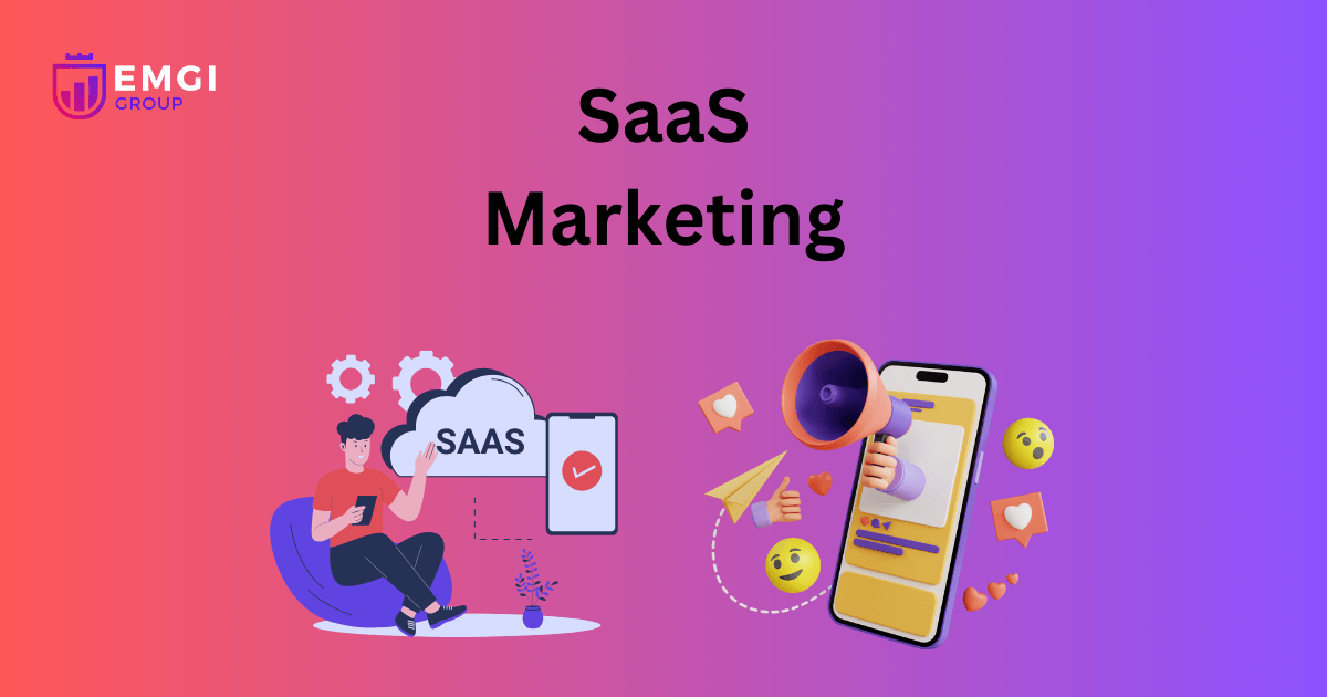 SaaS Marketing Principles and Techniques