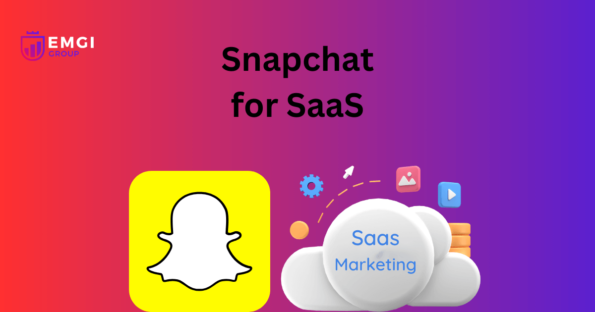 SnapChat for SaaS Business