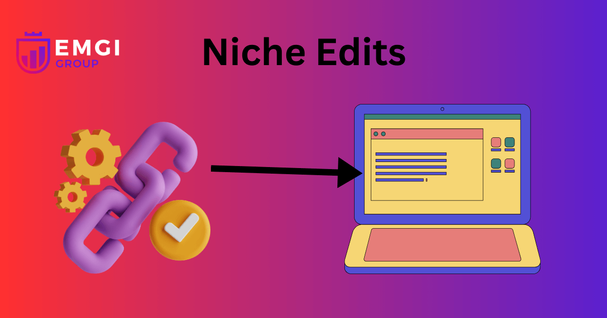 Link Insertions to Build SaaS Backlinks - Niche Edits for SaaS